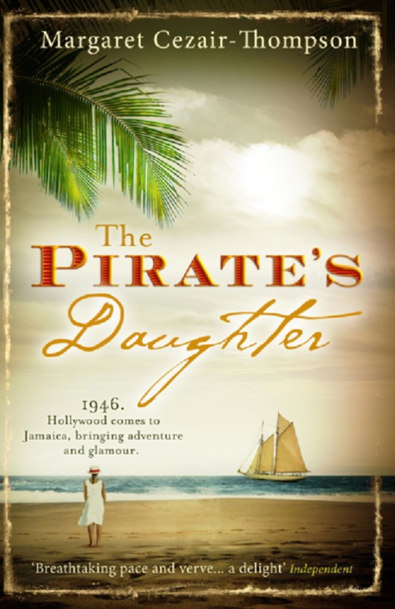 Pirate's Daughter (e-bog) af Cezair-Thompson, Margaret