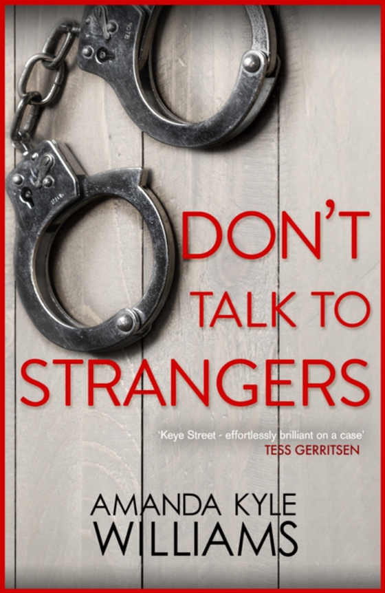 Don't Talk To Strangers (Keye Street 3) (e-bog) af Williams, Amanda Kyle