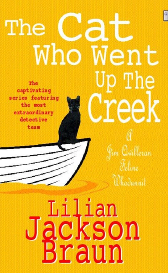 Cat Who Went Up the Creek (The Cat Who  Mysteries, Book 24)