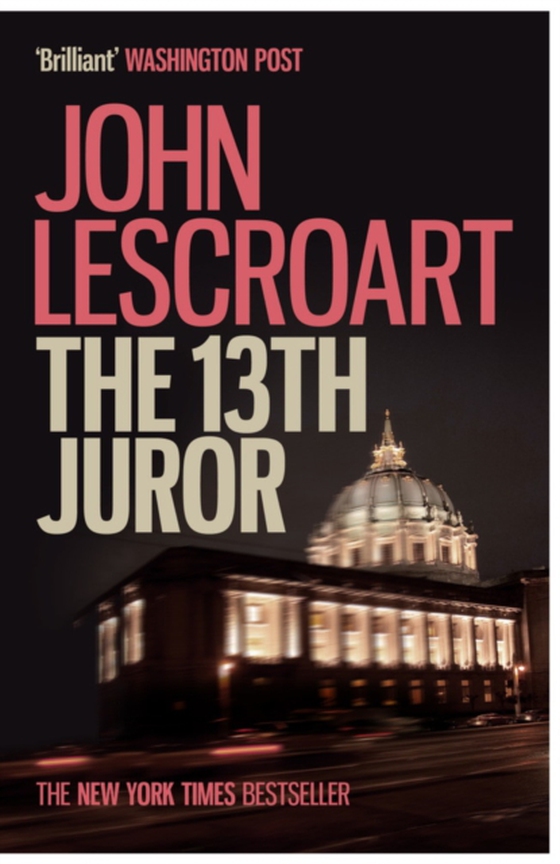 Thirteenth Juror (Dismas Hardy series, book 4)