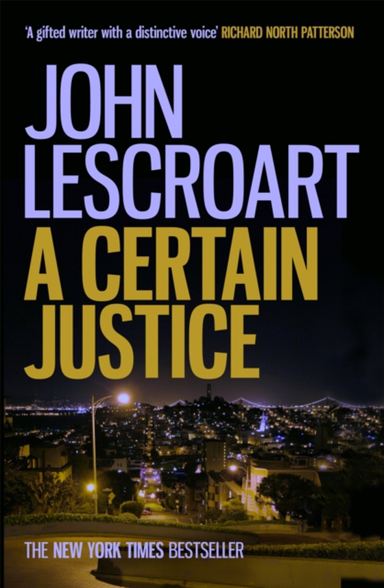 Certain Justice (e-bog) af Lescroart, John