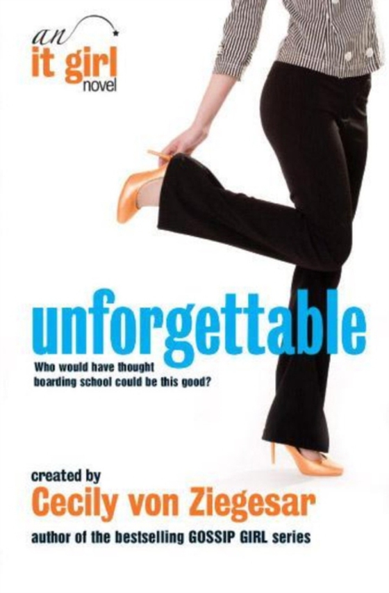 Unforgettable: An It Girl Novel (e-bog) af Ziegesar, Cecily Von