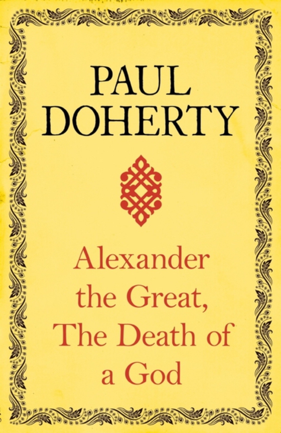 Alexander the Great: The Death of a God (e-bog) af Doherty, Paul