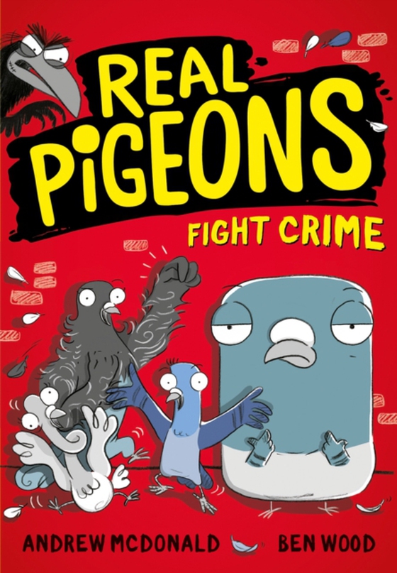 Real Pigeons Fight Crime (Real Pigeons series) (e-bog) af McDonald, Andrew