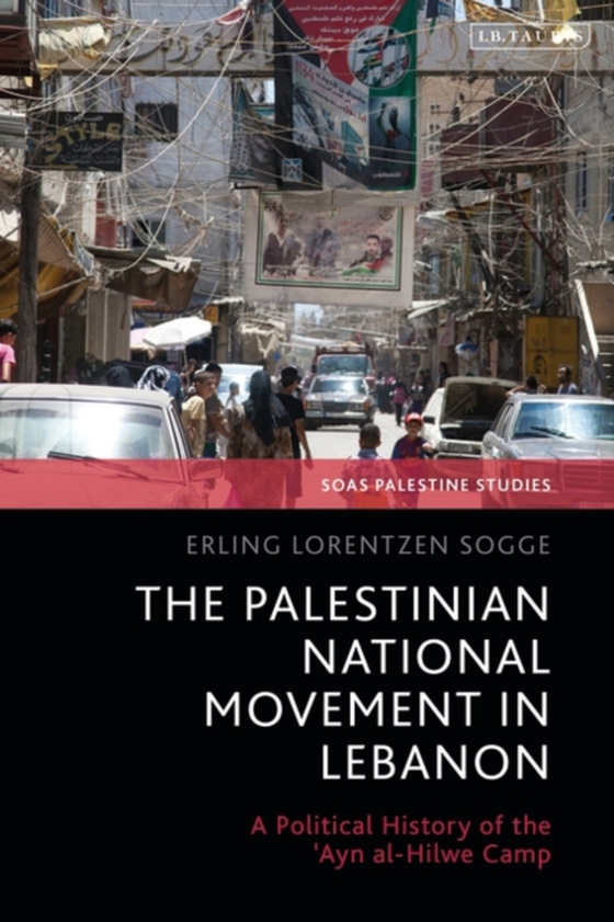 Palestinian National Movement in Lebanon (e-bog) af Erling Lorentzen Sogge, Sogge