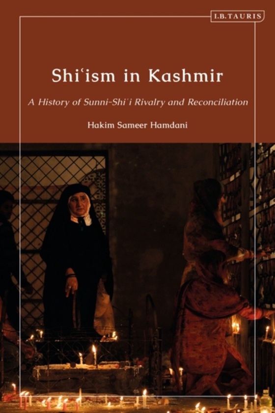 Shi ism in Kashmir (e-bog) af Hakim Sameer Hamdani, Hamdani