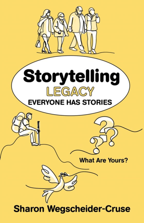 Storytelling Legacy (e-bog) af Wegscheider-Cruse, Sharon