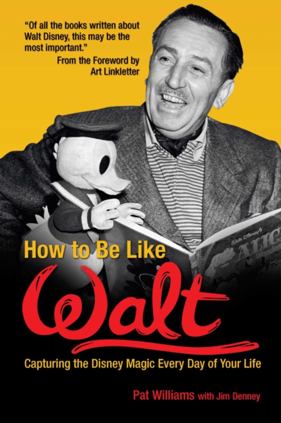 How to Be Like Walt (e-bog) af Denney, Jim