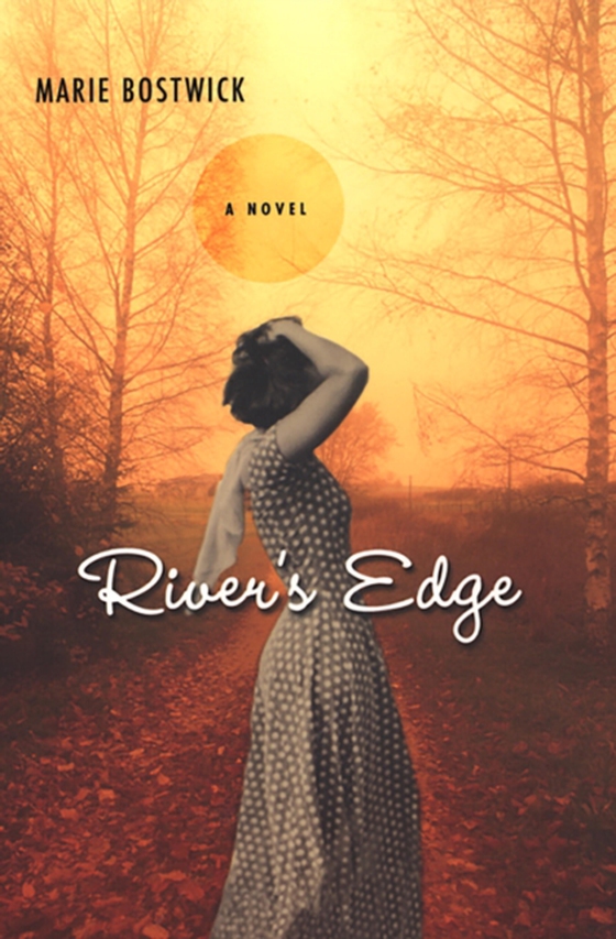River's Edge (e-bog) af Bostwick, Marie