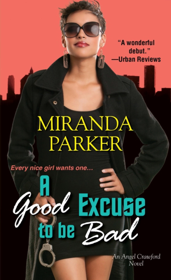 Good Excuse To Be Bad (e-bog) af Parker, Miranda