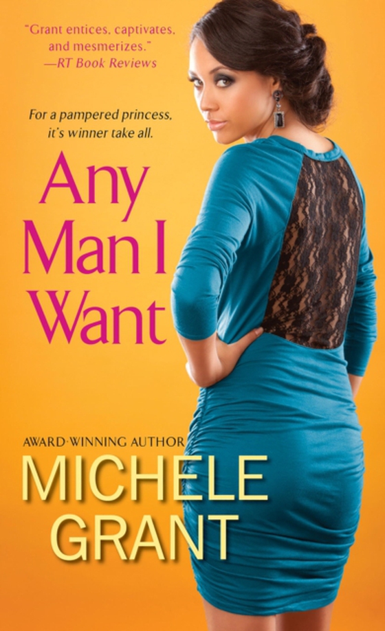 Any Man I Want (e-bog) af Grant, Michele