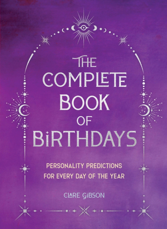 Complete Book of Birthdays - Gift Edition (e-bog) af Gibson, Clare