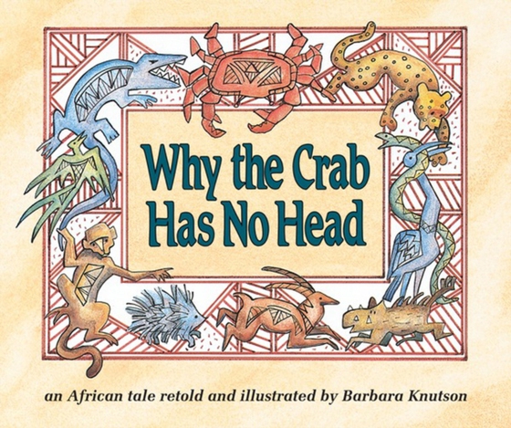 Why the Crab Has No Head