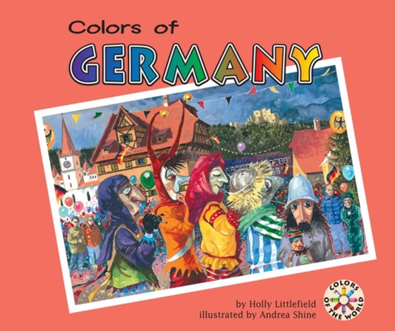 Colors of Germany (e-bog) af Littlefield, Holly