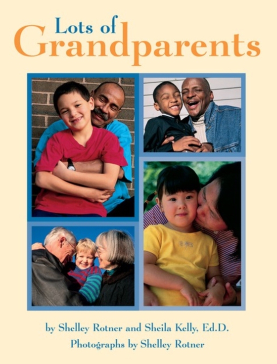 Lots of Grandparents (e-bog) af Rotner, Shelley