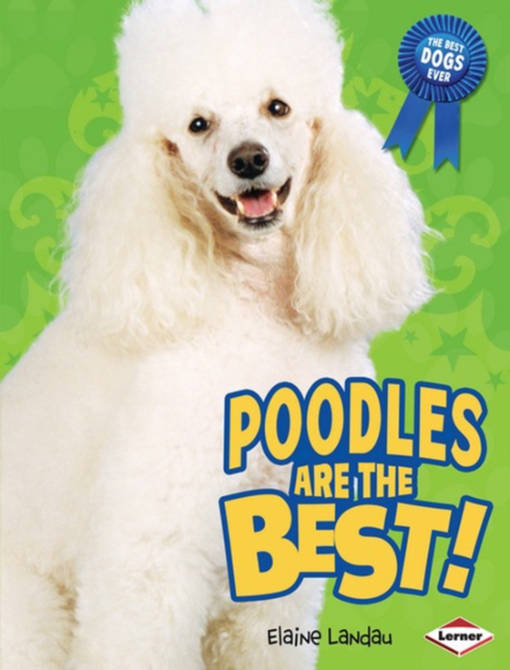 Poodles Are the Best! (e-bog) af Landau, Elaine