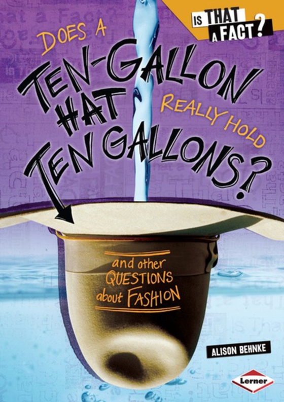 Does a Ten-Gallon Hat Really Hold Ten Gallons?