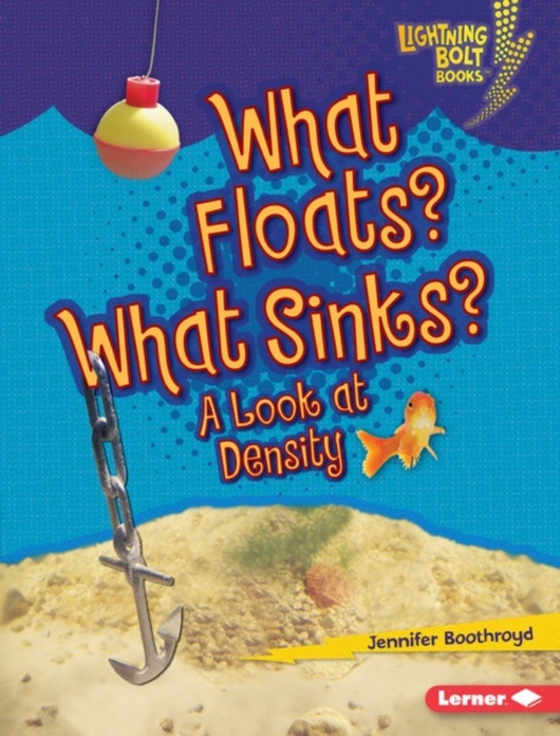 What Floats? What Sinks? (e-bog) af Boothroyd, Jennifer