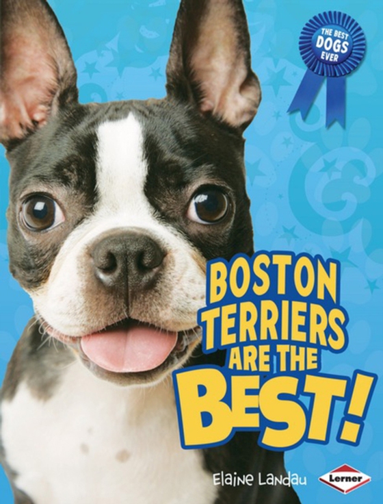 Boston Terriers Are the Best! (e-bog) af Landau, Elaine