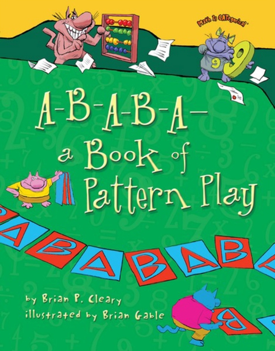 A-B-A-B-A-a Book of Pattern Play (e-bog) af Cleary, Brian P.