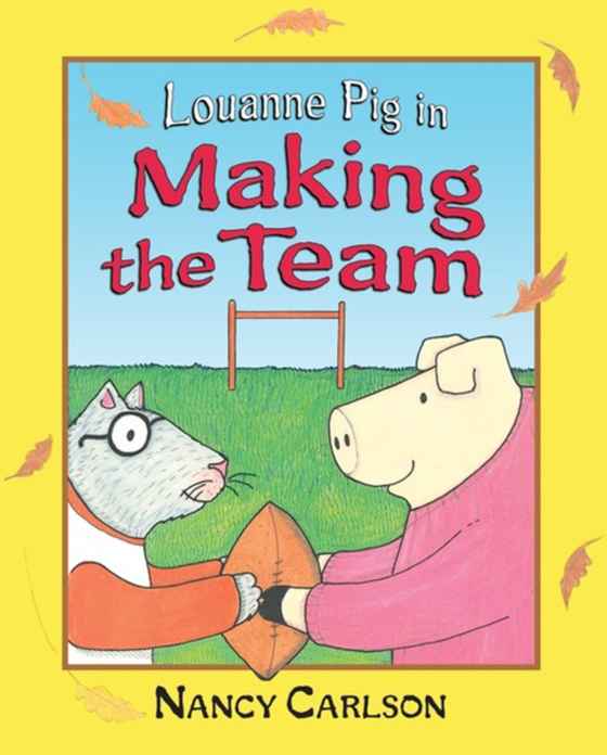 Louanne Pig in Making the Team, 2nd Edition