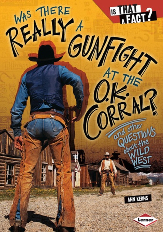 Was There Really a Gunfight at the O.K. Corral? (e-bog) af Kerns, Ann