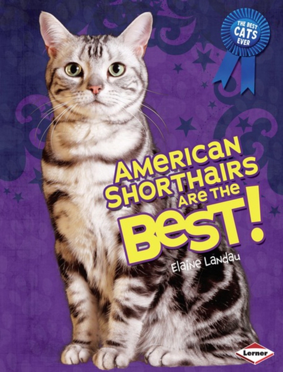 American Shorthairs Are the Best! (e-bog) af Landau, Elaine