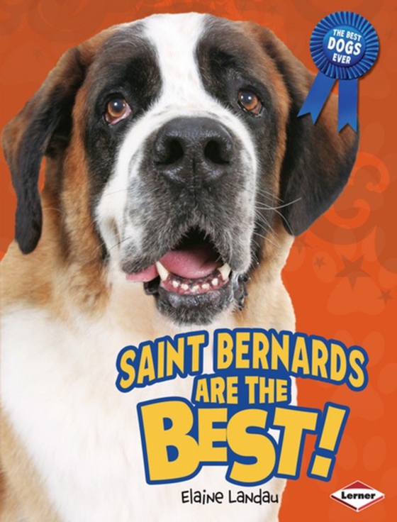 Saint Bernards Are the Best! (e-bog) af Landau, Elaine