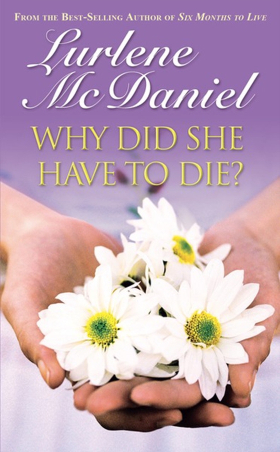 Why Did She Have to Die? (e-bog) af McDaniel, Lurlene
