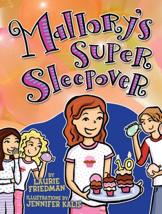 Mallory's Super Sleepover