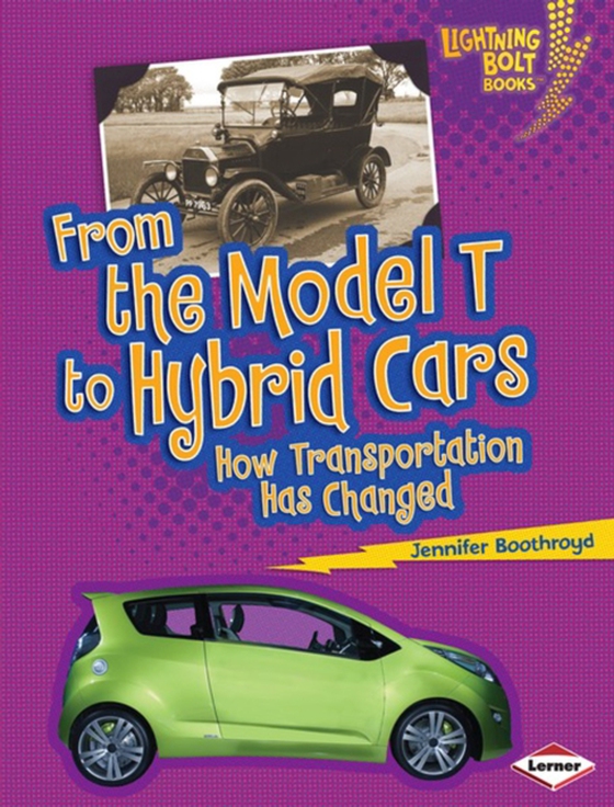 From the Model T to Hybrid Cars (e-bog) af Boothroyd, Jennifer