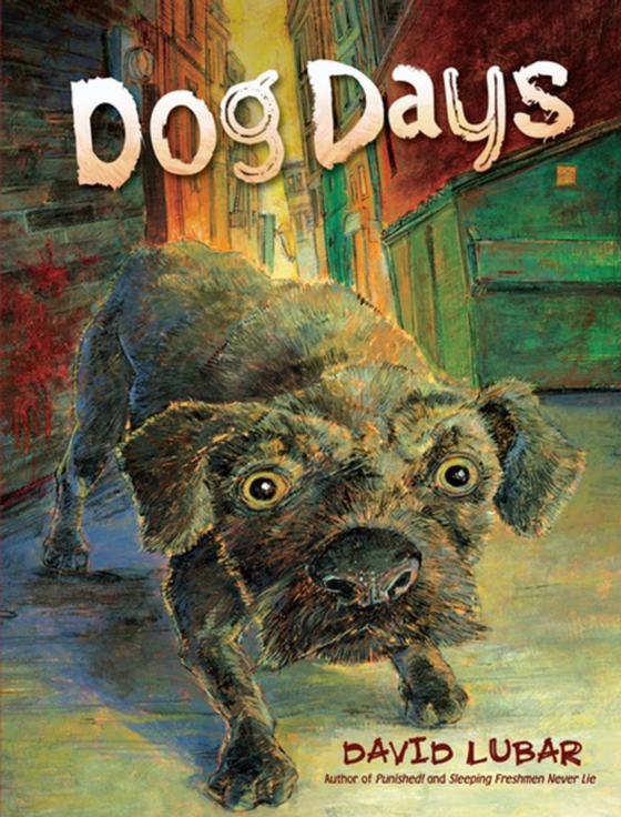 Dog Days (e-bog) af Lubar, David