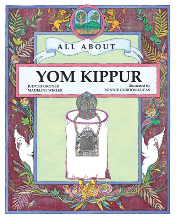 All About Yom Kippur (e-bog) af Groner, Judyth