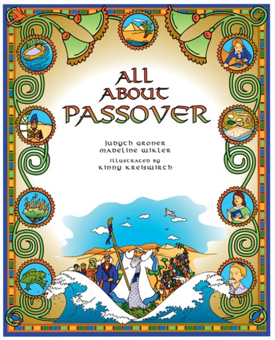 All About Passover (e-bog) af Groner, Judyth