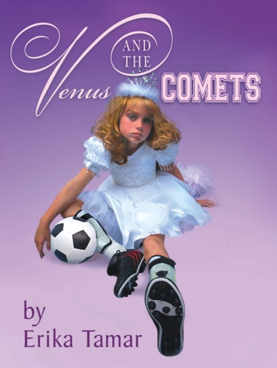 Venus and the Comets (e-bog) af Tamar, Erika