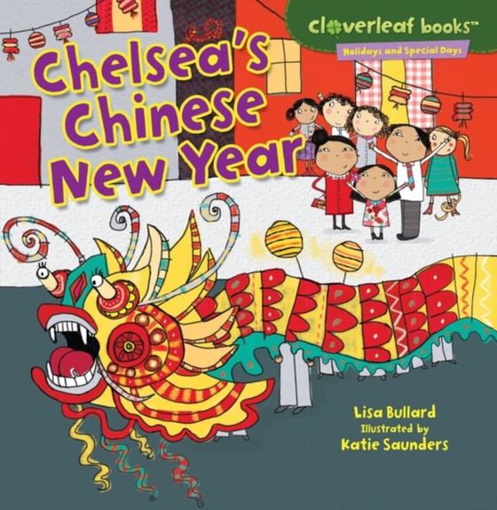 Chelsea's Chinese New Year (e-bog) af Bullard, Lisa