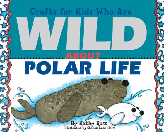 Crafts for Kids Who Are Wild About Polar Life