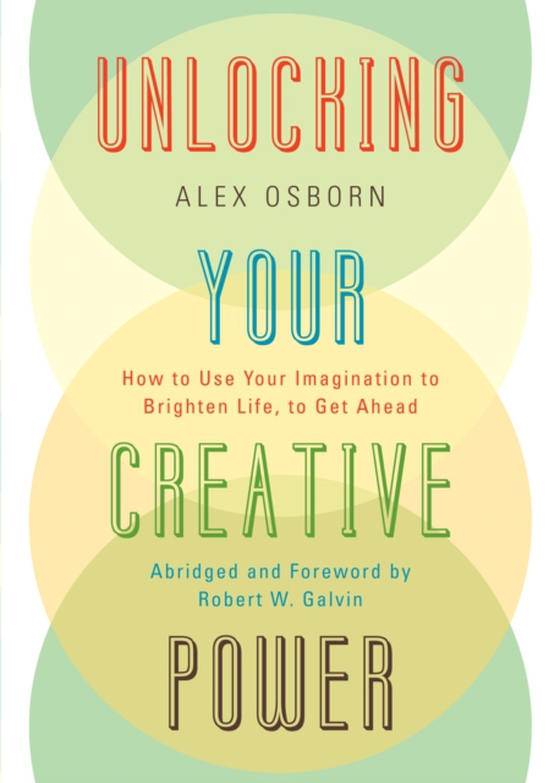 Unlocking Your Creative Power (e-bog) af Osborn, Alex