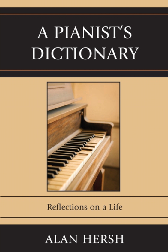 Pianist's Dictionary (e-bog) af Hersh, Alan