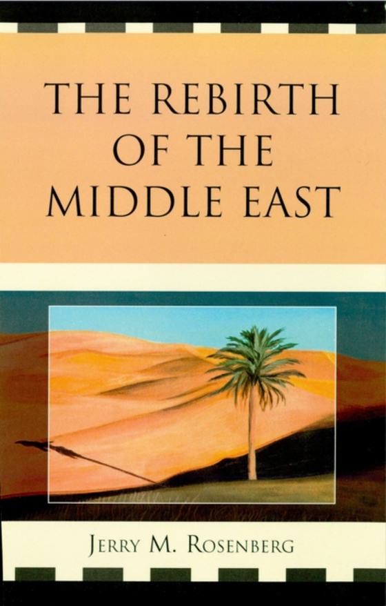 Rebirth of the Middle East (e-bog) af Rosenberg, Jerry M.