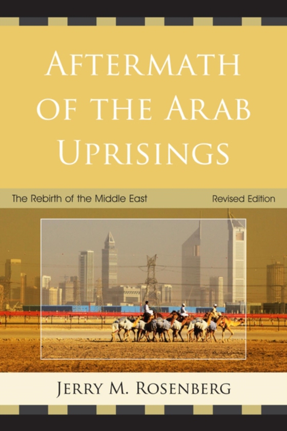 Aftermath of the Arab Uprisings (e-bog) af Rosenberg, Jerry M.