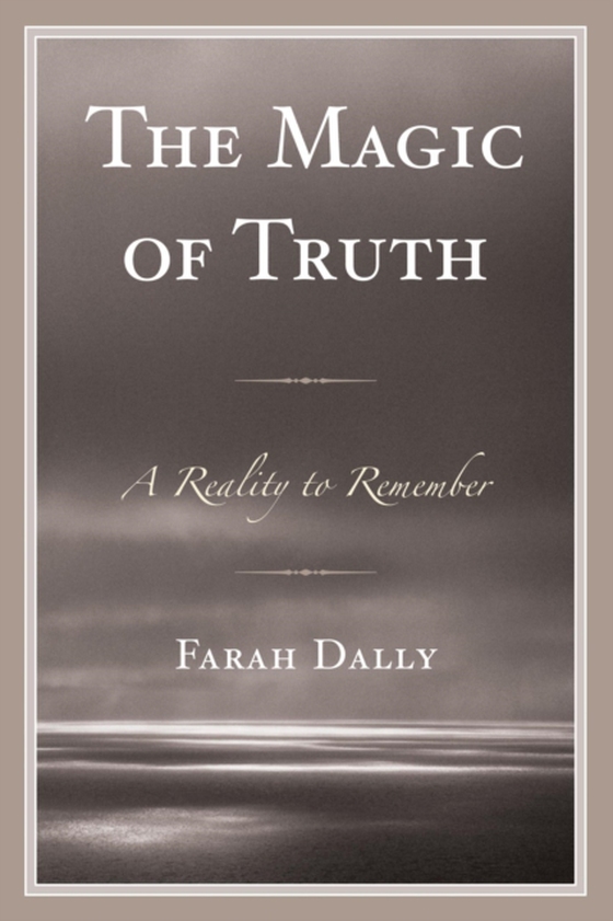 Magic of Truth (e-bog) af Dally, Farah