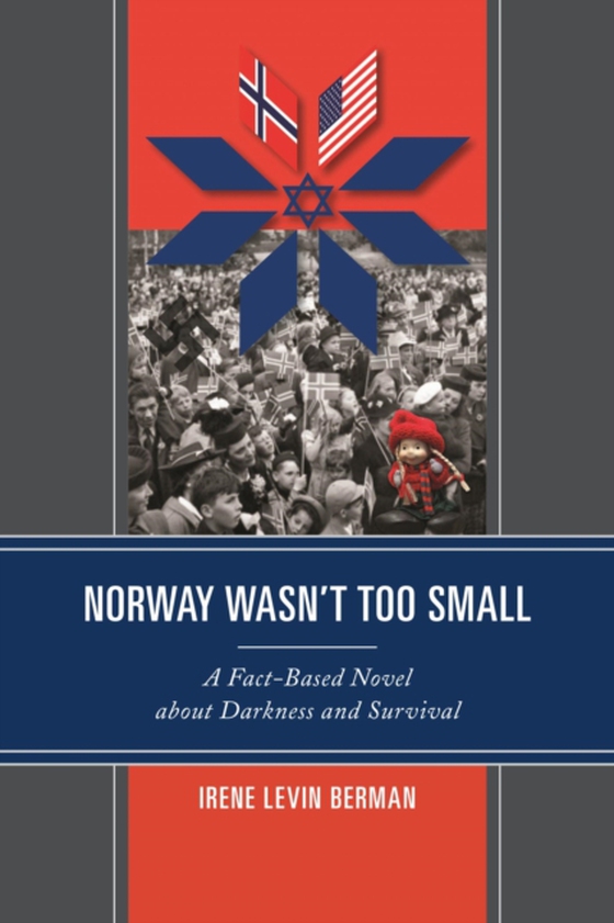 Norway Wasn't Too Small (e-bog) af Berman, Irene Levin