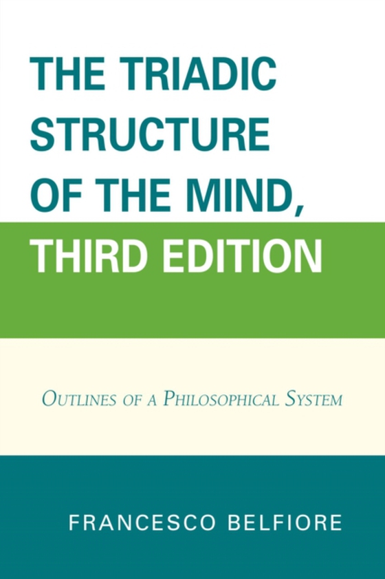 Triadic Structure of the Mind (e-bog) af Belfiore, Francesco