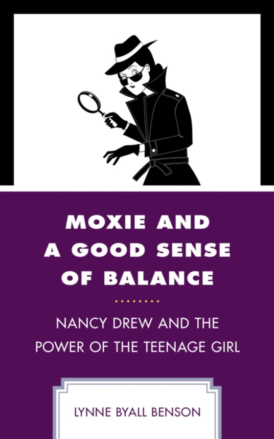 Moxie and a Good Sense of Balance (e-bog) af Benson, Lynne Byall