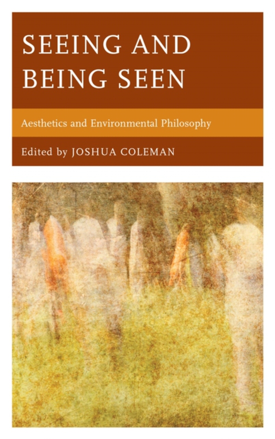 Seeing and Being Seen (e-bog) af -