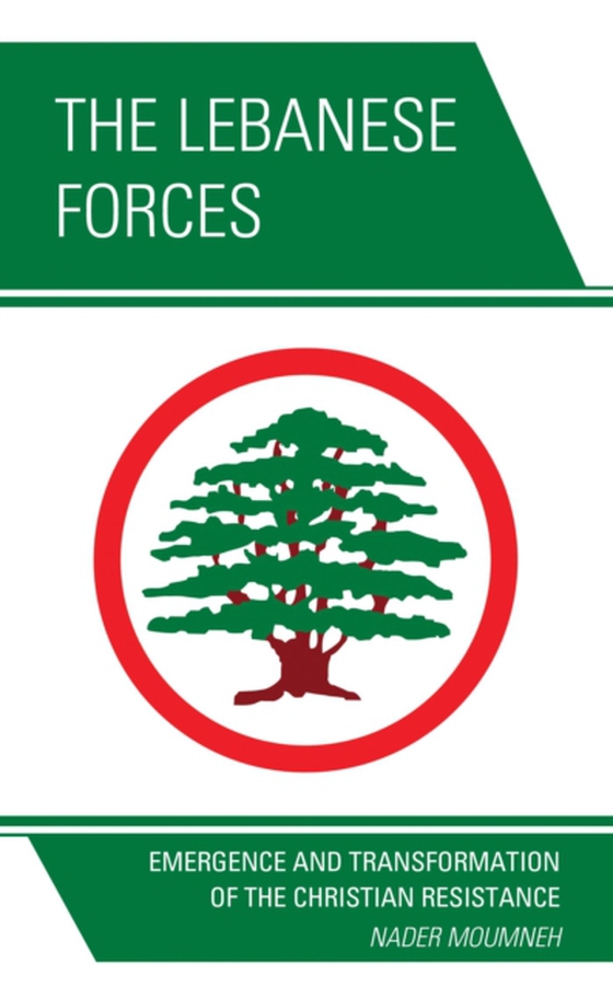 Lebanese Forces (e-bog) af Moumneh, Nader