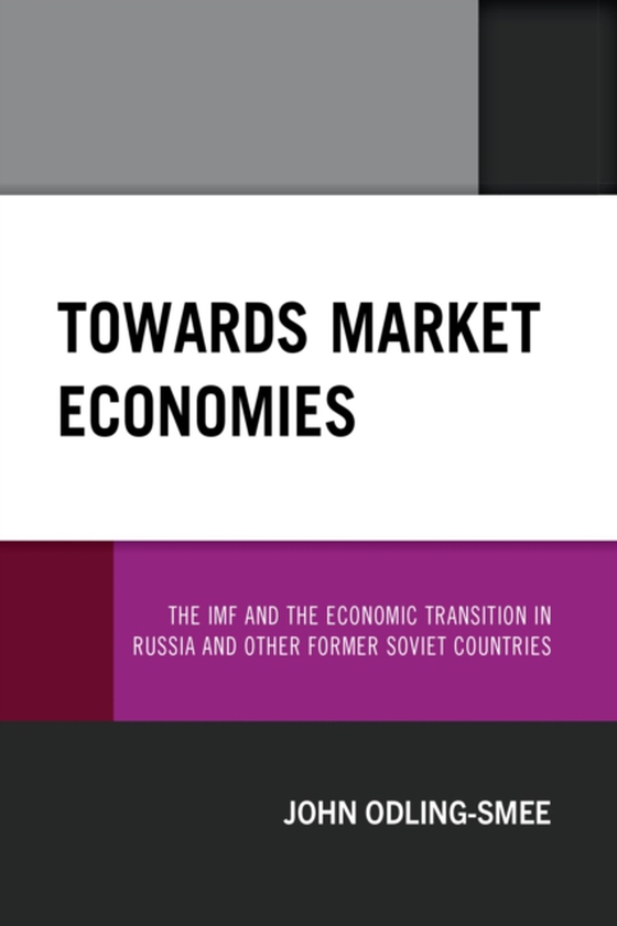 Towards Market Economies (e-bog) af Odling-Smee, John