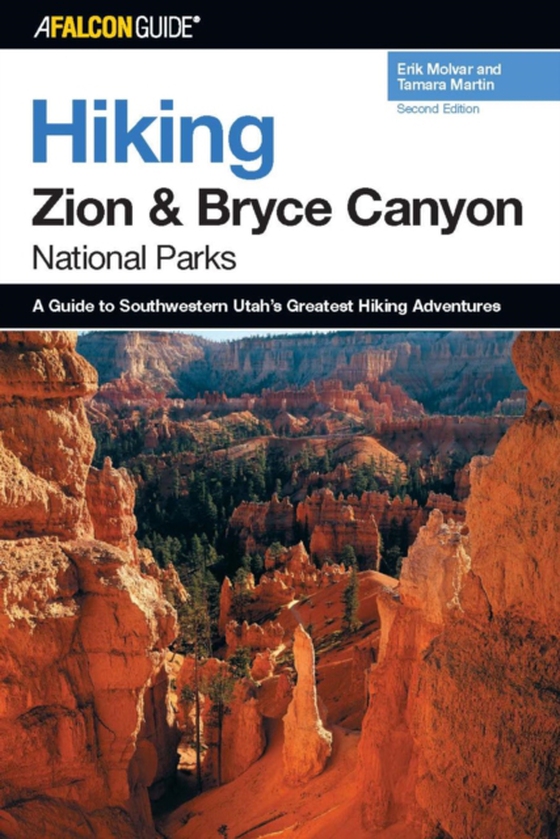 Hiking Zion and Bryce Canyon National Parks (e-bog) af Martin, Tamara