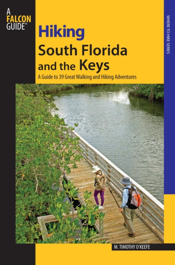 Hiking South Florida and the Keys (e-bog) af O'Keefe, M. Timothy